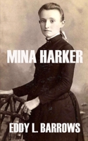 Mina Harker 1533004978 Book Cover