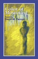 Color of Mourning 1933896027 Book Cover
