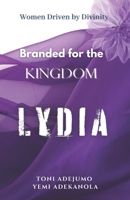 Women Driven by Divinity: Branded for the Kingdom- LYDIA B0GSW51BNL Book Cover