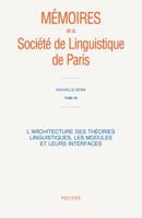 L'Architecture Des Theories Linguistiques, Les Modules Et Leurs Interfaces 9042926198 Book Cover