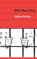 Old Man Out 1036927555 Book Cover