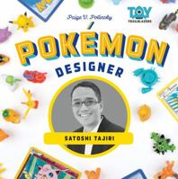 Pokémon Designer: Satoshi Tajiri 1532110979 Book Cover