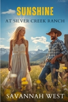 Sunshine at Silver Creek Ranch: A Small-Town Montana Romance B0GSWMVS66 Book Cover