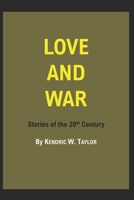 Love and War: Stories of the 20th Century B0CPSDQD9D Book Cover