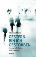 Gestern Bin Ich Gestorben. 3734578213 Book Cover
