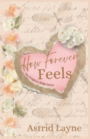 How Forever Feels B0H68QF28B Book Cover