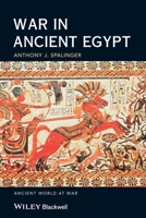 War in Ancient Egypt: The New Kingdom (Ancient World at War) 1405113723 Book Cover