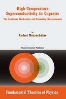 High-Temperature Superconductivity in Cuprates: The Nonlinear Mechanism and Tunneling Measurements 9048160987 Book Cover