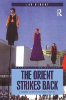 The Orient Strikes Back: A Global View of Cultural Display (Materializing Culture) 1859733336 Book Cover