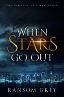 When Stars Go Out 0998770477 Book Cover