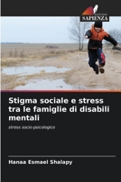 Stigma sociale e stress tra le famiglie di disabili mentali: stress socio-psicologico 6205899914 Book Cover