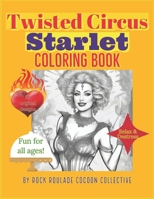 Starlet: coloring book (Twisted Circus) B0CMM4JFFQ Book Cover