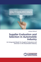 Supplier Evaluation and Selection in Automobile industry 6203199060 Book Cover