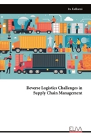 Reverse Logistics Challenges in Supply Chain Management 9999329748 Book Cover