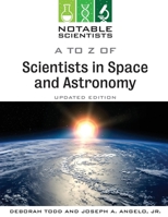 A to Z of Scientists in Space and Astronomy, Updated Edition B0BMP9LT56 Book Cover