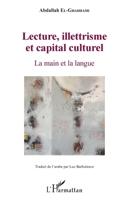Lecture, illettrisme et capital culturel: La main et la langue (French Edition) 234314348X Book Cover