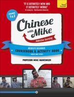 Learn Chinese with Mike, Absolute Beginner Coursebook and Activity Book Pack: Season 1 & 2 1444797263 Book Cover