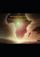 Africa speaks in many voices: Memory, cycle, and order appear as different expressions of one knowing 191864201X Book Cover