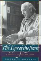 The Eyes of the Heart: A Memoir of the Lost and Found 0062516396 Book Cover