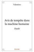 Avis de tempête dans la machine humaine (French Edition) 2414368306 Book Cover