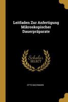 Leitfaden Zur Anfertigung Mikroskopischer Dauerpr�parate 0274102323 Book Cover