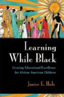 Learning While Black: Creating Educational Excellence for African American Children