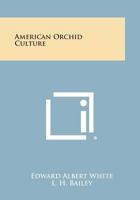 American Orchid Culture B0007DEIZS Book Cover
