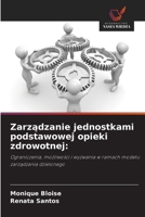 Zarzadzanie jednostkami podstawowej opieki zdrowotnej (Polish Edition) 6208503191 Book Cover