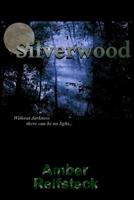 Silverwood 1798246392 Book Cover