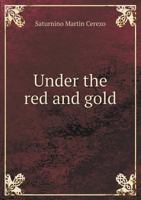 Under the Red and Gold 5518448740 Book Cover