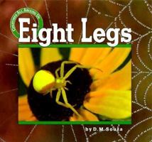 Eight Legs (Creatures All Around Us) 0876144415 Book Cover