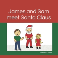 James and Sam meet Santa Claus B0DR7BC2YZ Book Cover
