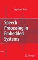 Speech Processing in Embedded Systems 0387755802 Book Cover
