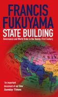 State-Building: Governance and World Order in the 21st Century 0801442923 Book Cover