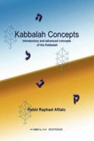 Kabbalah Concepts: Introductory and Advanced Concepts of the Kabbalah 2923241118 Book Cover