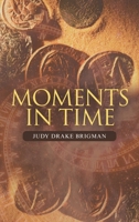 Moments in Time 1489739416 Book Cover