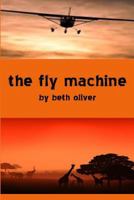 The Fly Machine 1484189485 Book Cover