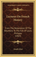 Lectures on French History 1022073672 Book Cover