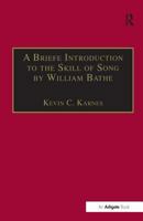 A Briefe Introduction to the Skill of Song (Music Theory in Britain, 1500-1700: Critical Editions) 0754635449 Book Cover