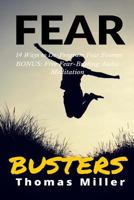 Fear Busters: 14 Ways To Kick Fear To The Curb 1523655240 Book Cover