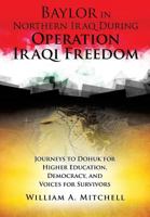Baylor in Northern Iraq During Operation Iraqi Freedom 1498487246 Book Cover