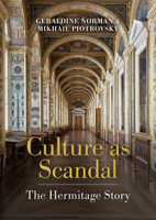 Culture as Scandal: The Hermitage Story null Book Cover