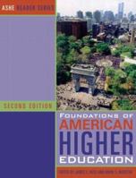 Foundations of American Higher Education (Ashe Reader) 0536018537 Book Cover