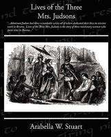 Lives of the Three Mrs Judsons 1438502184 Book Cover