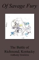 Of Savage Fury 1933304545 Book Cover