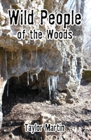 Wild People of the Woods 1644261936 Book Cover