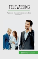 Televassing: 4 passos-chave antes de uma data telefónica 2808669321 Book Cover