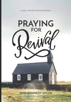 Praying for Revival (Soul Inspired Prayer) 1953718000 Book Cover