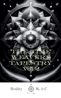 THE TIME WEAVER'S TAPESTRY vol. 2 B0FNH17XHW Book Cover