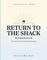 Viewpoints From Return To The Shack: The Genuine Way To Educational Progress B0HBT76B26 Book Cover